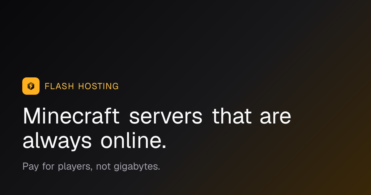 Minecraft server plans and pricing · Flash Hosting